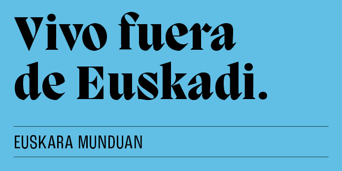 Vivo fuera de Euskadi - Euskara munduan